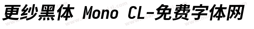更纱黑体 Mono CL字体转换